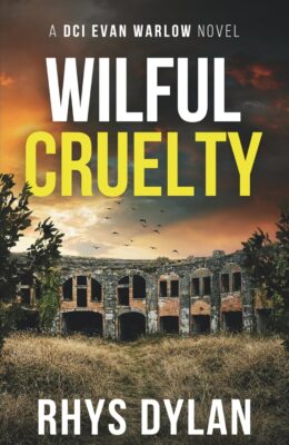 Wilful Cruelty (DCI Evan Warlow #20)