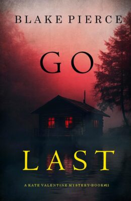 Go Last (Kate Valentine #11)
