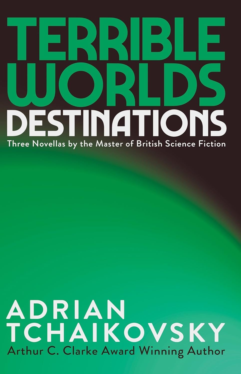 Terrible Worlds: Destinations