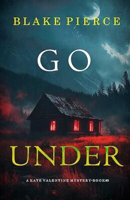 Go Under (Kate Valentine #9)