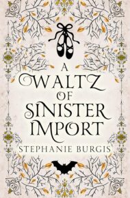 A Waltz of Sinister Import (The Unexpected Adventures of Lady and Lord Riven #3)