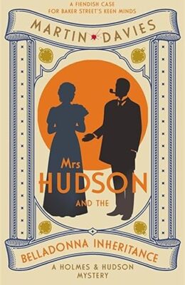 Mrs Hudson and the Belladonna Inheritance (Holmes & Hudson Mysteries #8)