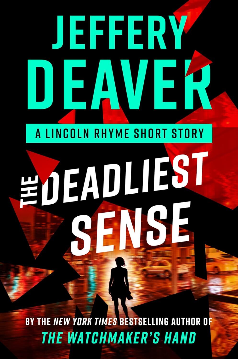The Deadliest Sense (Lincoln Rhyme)