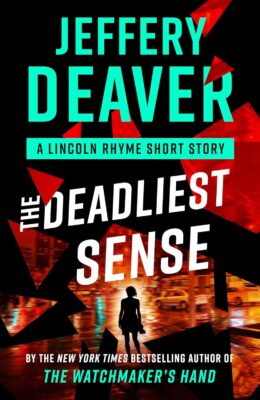 The Deadliest Sense (Lincoln Rhyme)