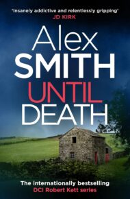 Until Death (DCI Kett Crime Thrillers #20)