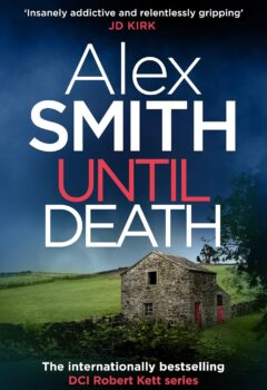 Until Death (DCI Kett Crime Thrillers #20)