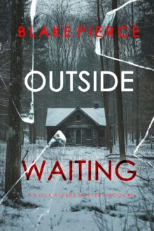 Outside Waiting (Isla Rivers #9)