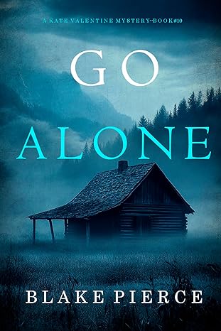 Go Alone (Kate Valentine #10)