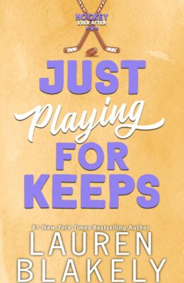 Just Playing for Keeps (Hockey Ever After #2)