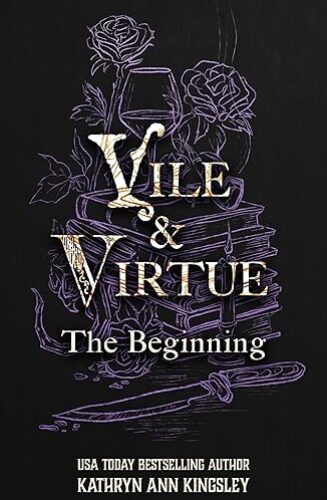 Vile & Virtue: The Beginning (Vile & Virtue #1)