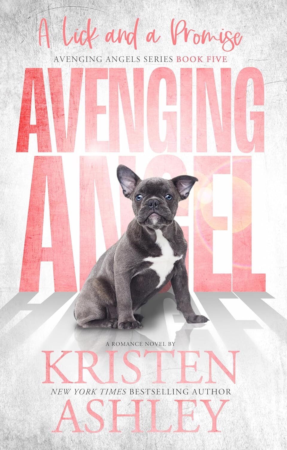 Avenging Angels: A Lick and A Promise (Avenging Angel #5)
