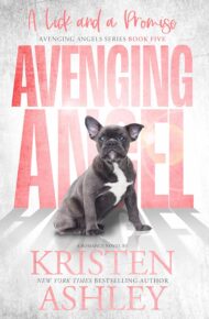 Avenging Angels: A Lick and A Promise (Avenging Angel #5)