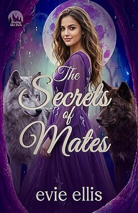 The Secrets of Mates (Finding her Pack #2)