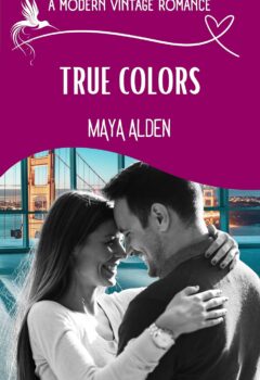 True Colors (Modern Vintage Romance)