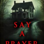 Say A Prayer (Alison Payne #8)