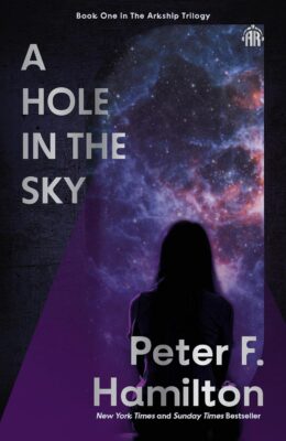 A Hole in The Sky (Arkship Trilogy #1)