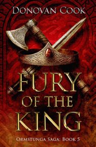 Fury of the King (Ormstunga Saga #5)