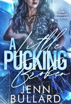 A Little Pucking Broken (Forbiddenverse)