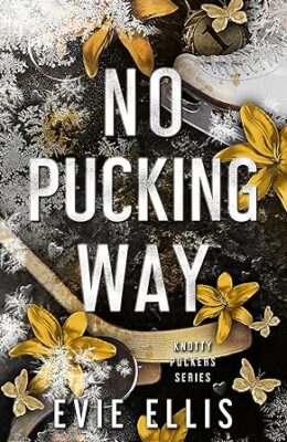No Pucking Way (Knotty Puckers #10)