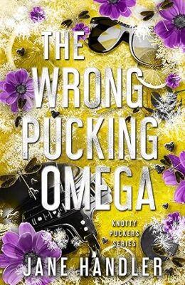 The Wrong Pucking Omega (Knotty Puckers #12)
