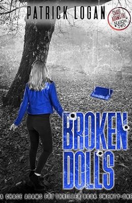 Broken Dolls (Chase Adams FBI Thriller #21)