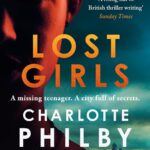 Lost Girls: A Farrow & Chang Thriller