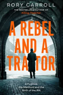 A Rebel and a Traitor