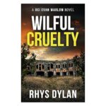 Wilful Cruelty (DCI Evan Warlow #20)