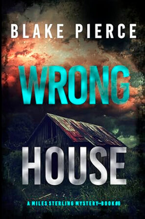 Wrong House (Miles Sterling #6)