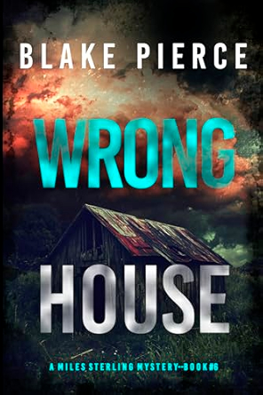 Wrong House (Miles Sterling #6)