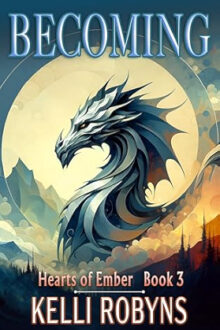 Becoming (Hearts of Ember #3)