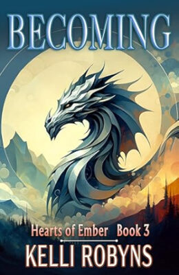 Becoming (Hearts of Ember #3)