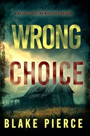 Wrong Choice (Miles Sterling #7)
