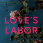 Love’s Labor