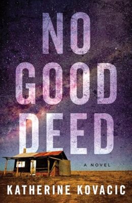 No Good Deed: A Novel