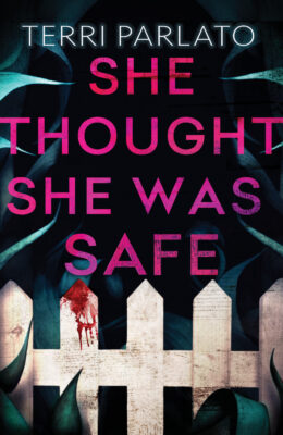 She Thought She Was Safe