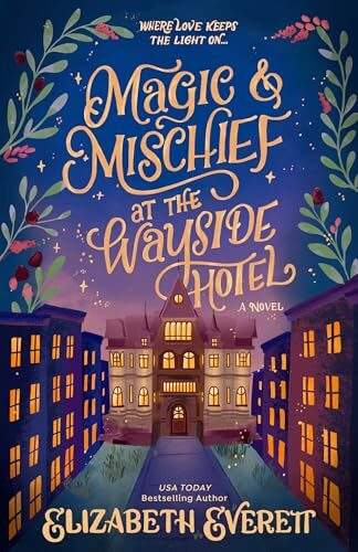 Magic And Mischief At The Wayside Hotel