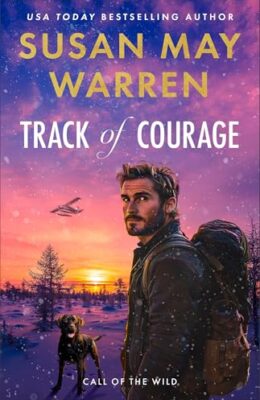 Track Of Courage (Call Of The Wild #1)