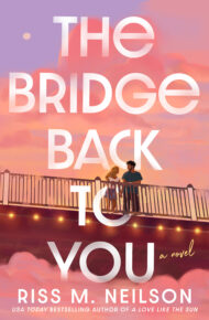 The Bridge Back To You
