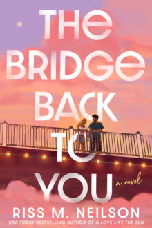 The Bridge Back To You