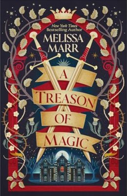 A Treason Of Magic