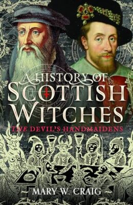 A History Of Scottish Witches