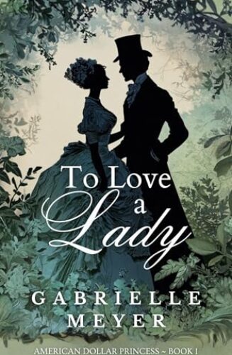To Love A Lady (Dollar Princess #1)