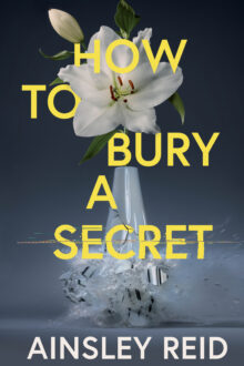 How To Bury A Secret