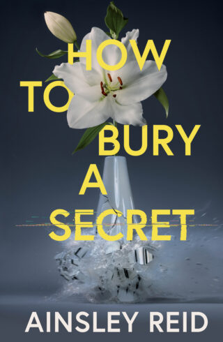 How To Bury A Secret