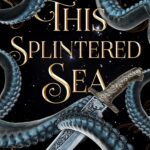 This Splintered Sea