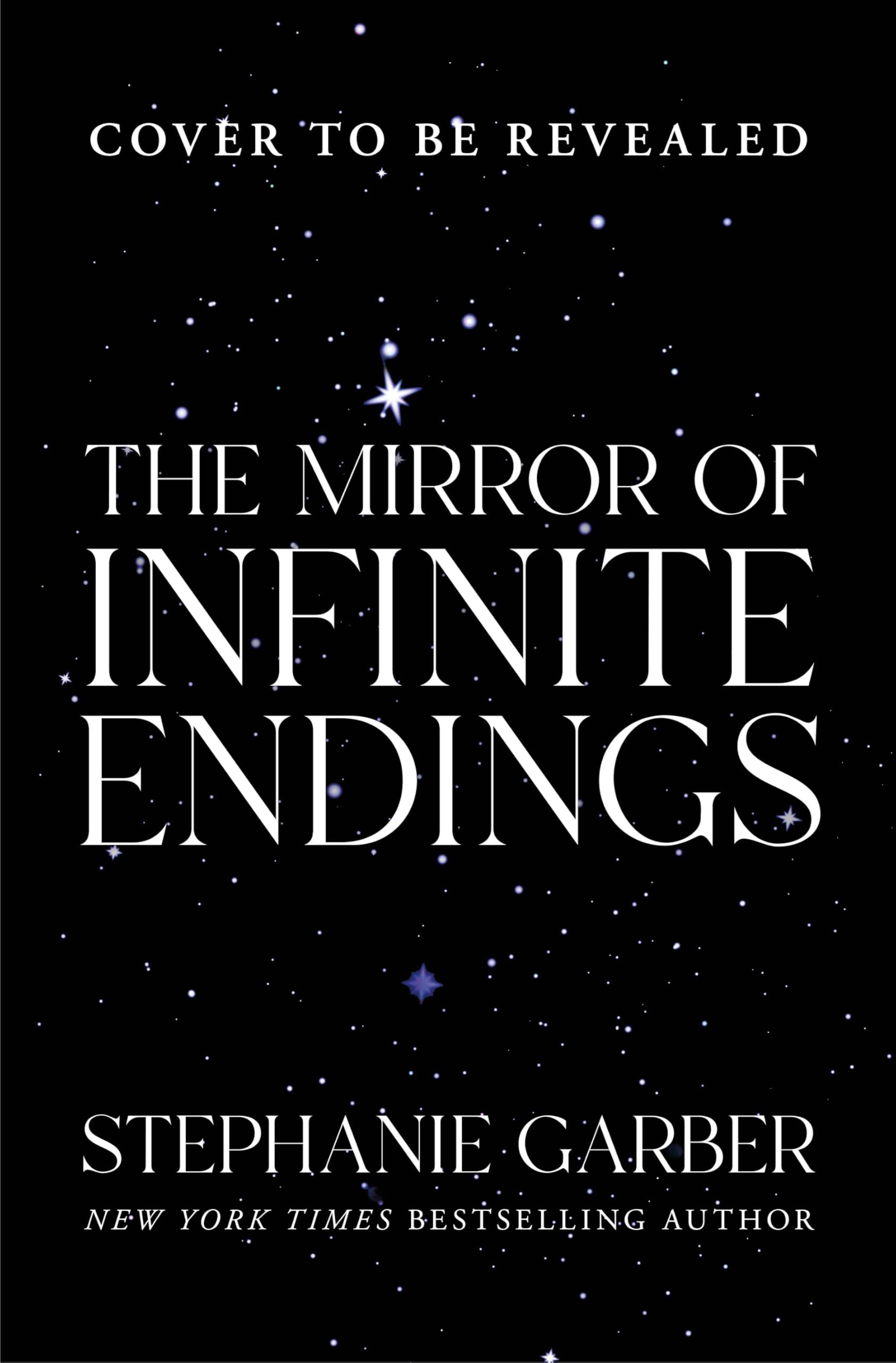 The ​Mirror Of Infinite Endings (Once Upon A Broken Heart)