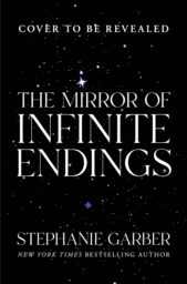 The ​Mirror Of Infinite Endings (Once Upon A Broken Heart)