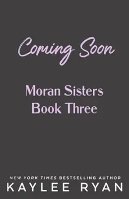 Trying Not to Kiss You (Moran Sisters #3)