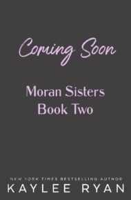 Trying Not to Need You (Moran Sisters #2)